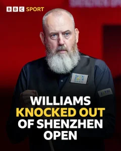 Mark Williams éliminé au 1er tour du Shenzhen Open 2026